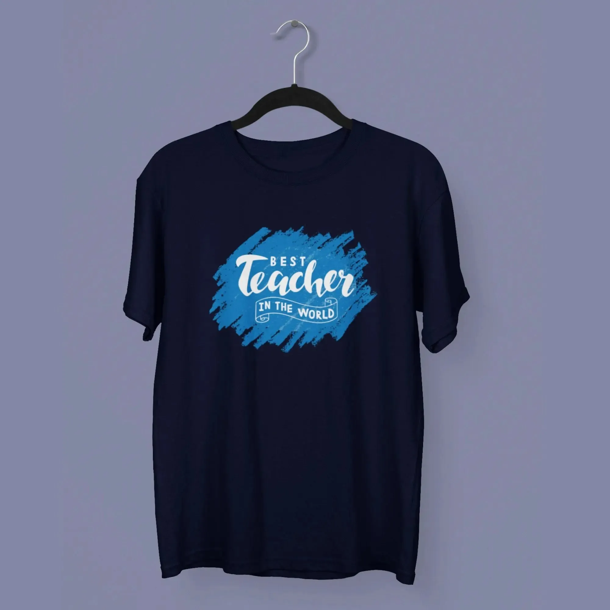 Best teacher in the world half sleeves classic t-shirt
