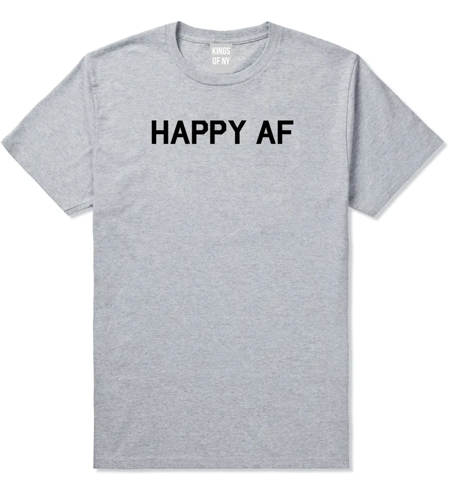 Happy AF Mens T-Shirt