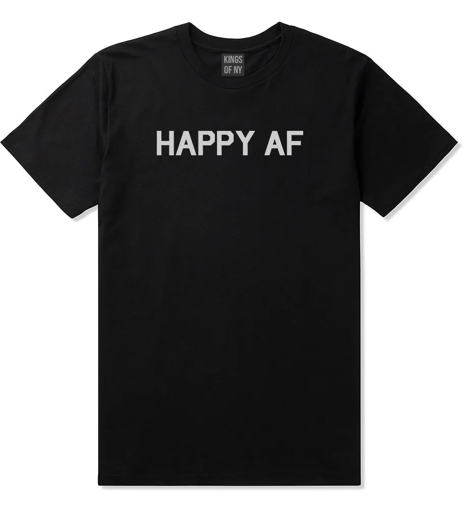 Happy AF Mens T-Shirt