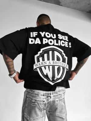 Oversize 'Warn a Brother' T-shirt - Black