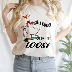 Teesdily | Funny Goose Shirt, Silly Goose On The Loose T-shirt, Meme Tshirt, Goose Sweatshirt Hoodie Mug, Meme Goose T-shirt, Goose Lover Gifts